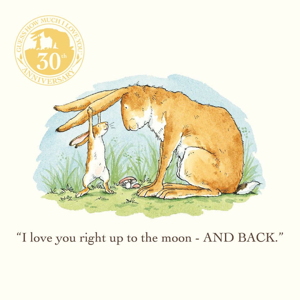 Guess How Much I Love You by Sam McBratney 