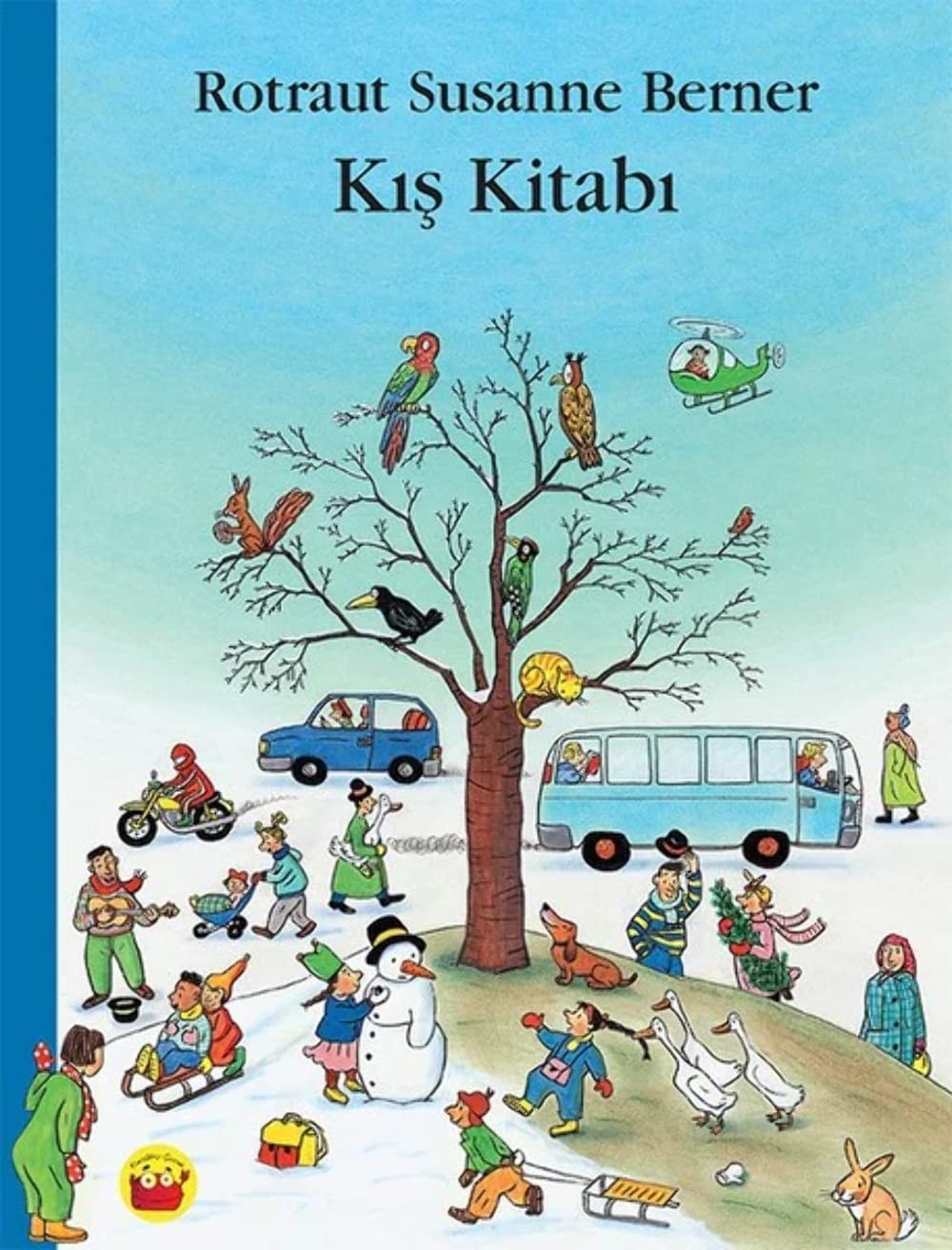 Kış Kitabı by Rotraut Susanne Berner