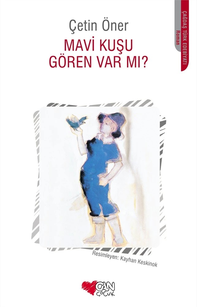 Mavi Kuşu Gören Var mı? by Çetin Öner