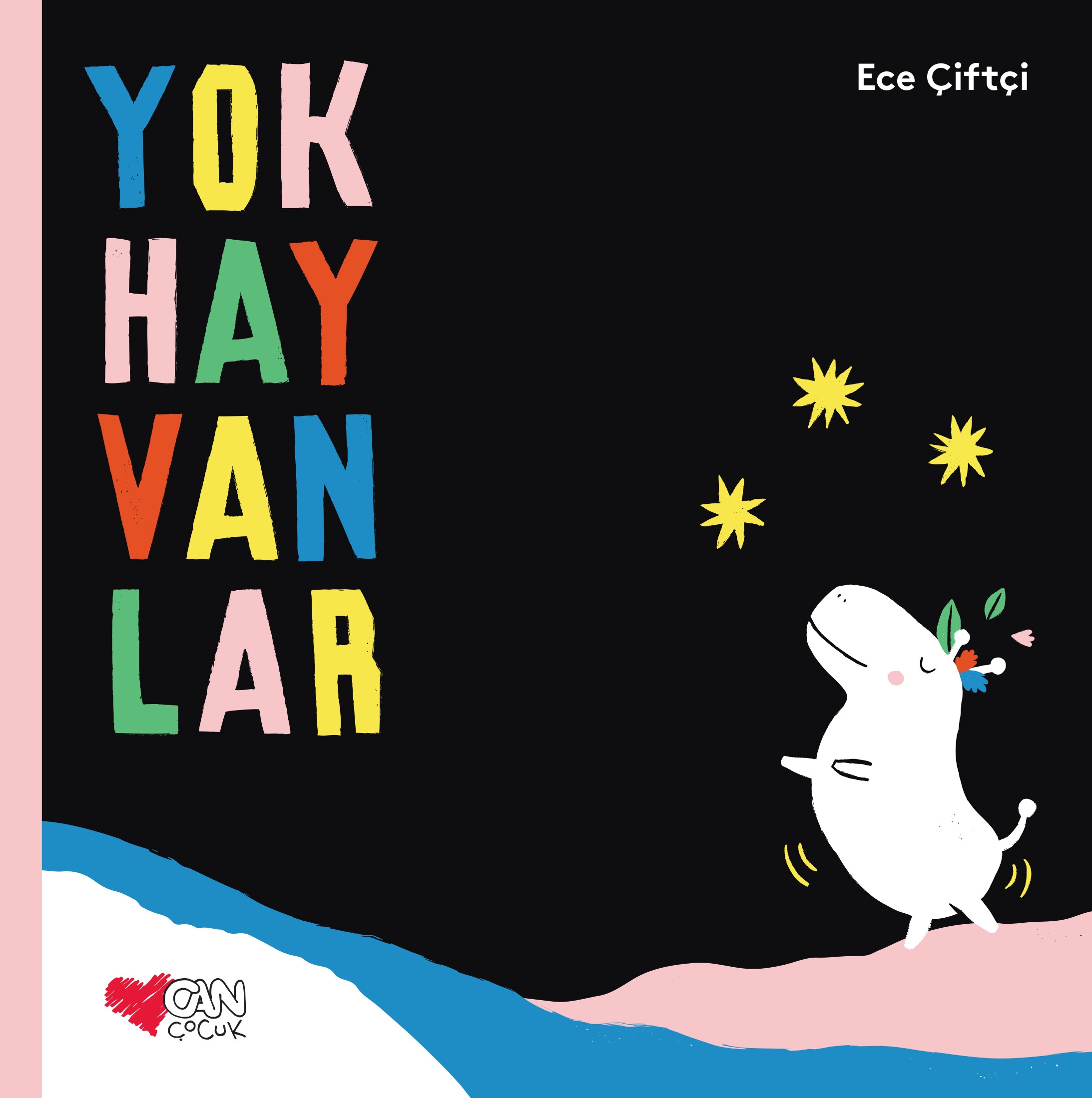 Yokhayvanlar by Ece Çiftçi