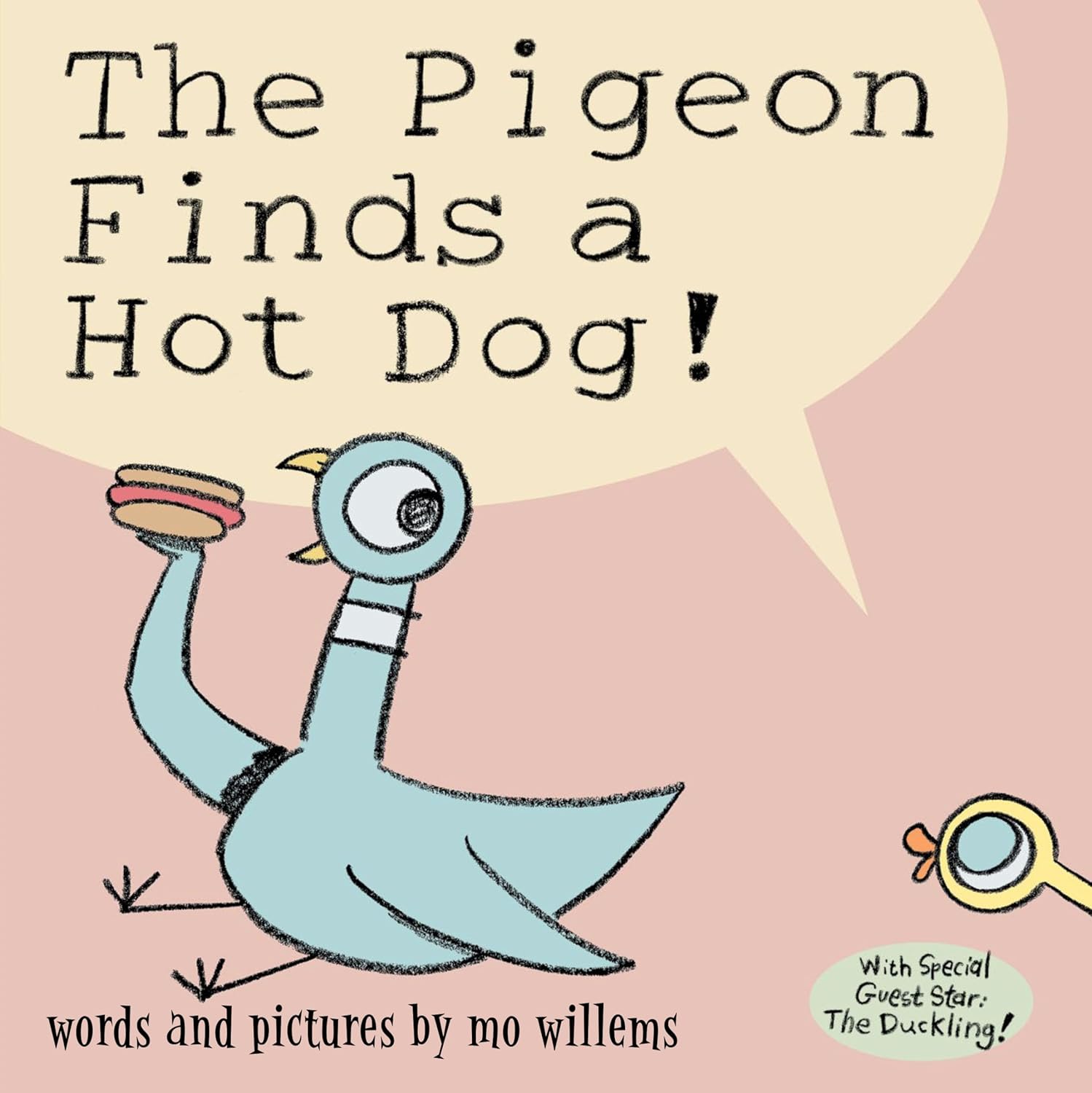 Pigeon Finds a Hot Dog! by Mo Williams