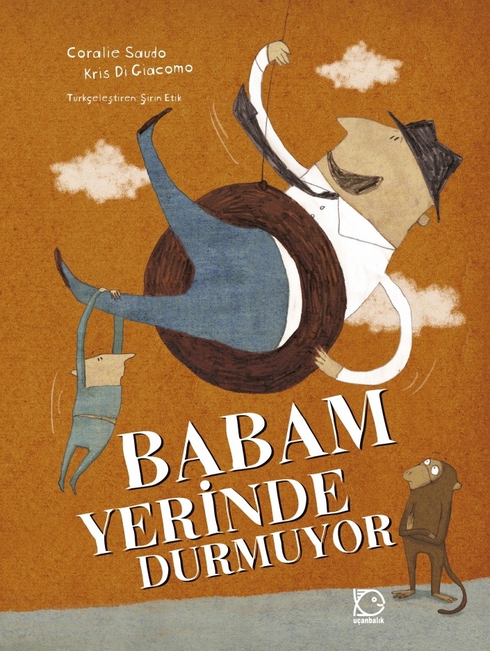 Babam Yerinde Durmuyor by Coralie Saudo