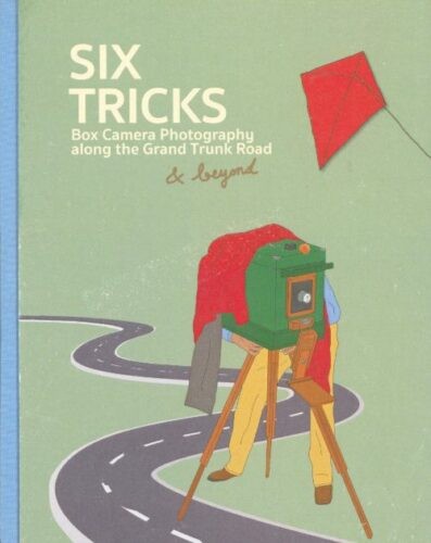 Six Tricks - Box Camera Photography along the (...) by Sean Foley and Lukas Birk