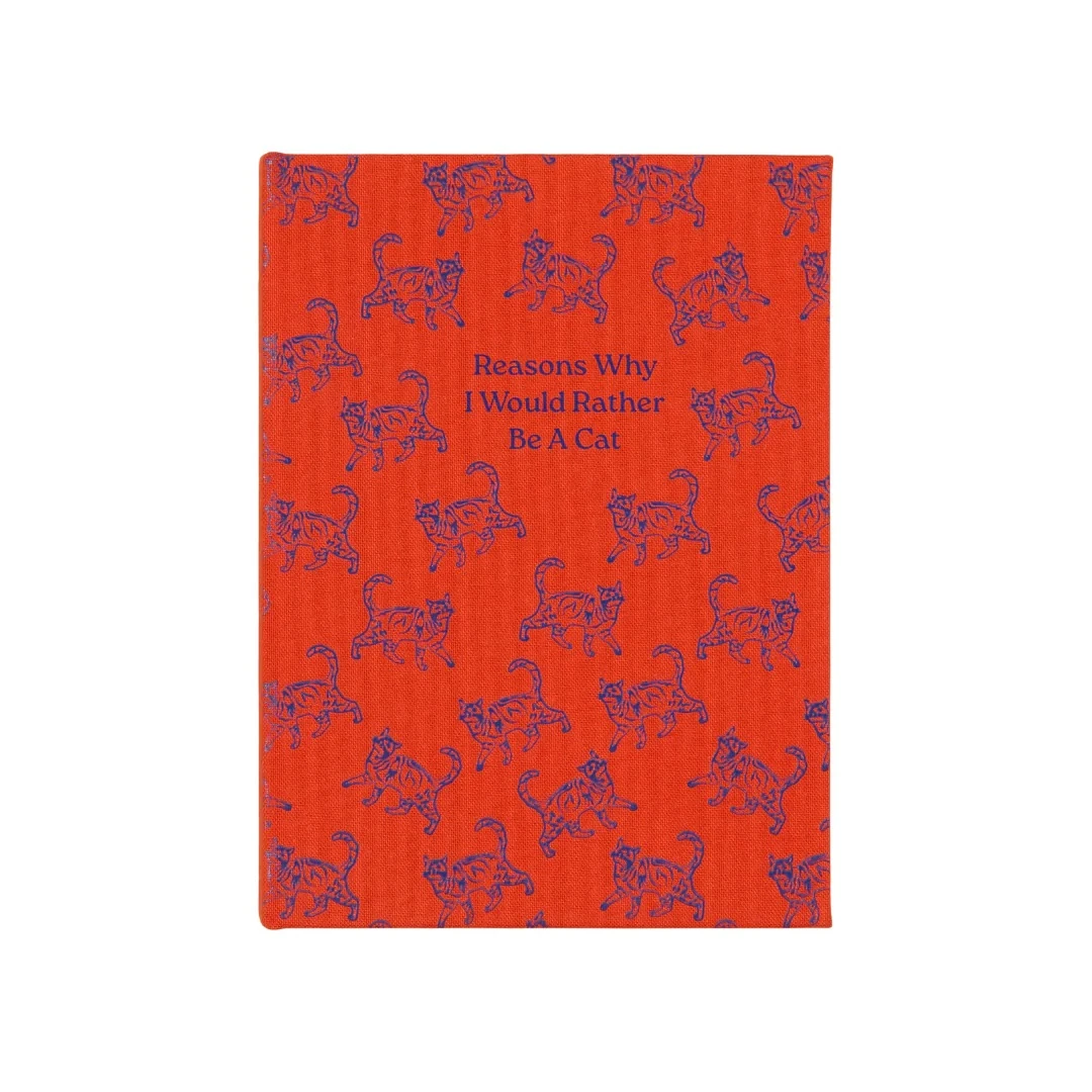 SELF HELP NOTEPAD - REASONS WHY I WOULD RATHER BE A CAT