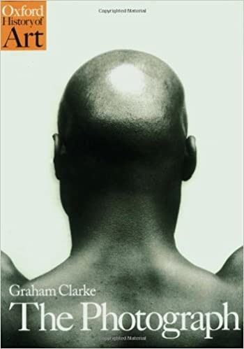 The Photograph:  A Visual and Cultural History by Graham Clarke