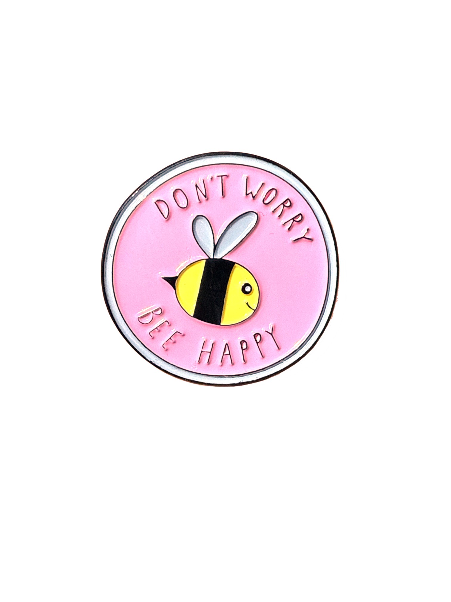 Don't Worry Bee Happy Enamel Pin