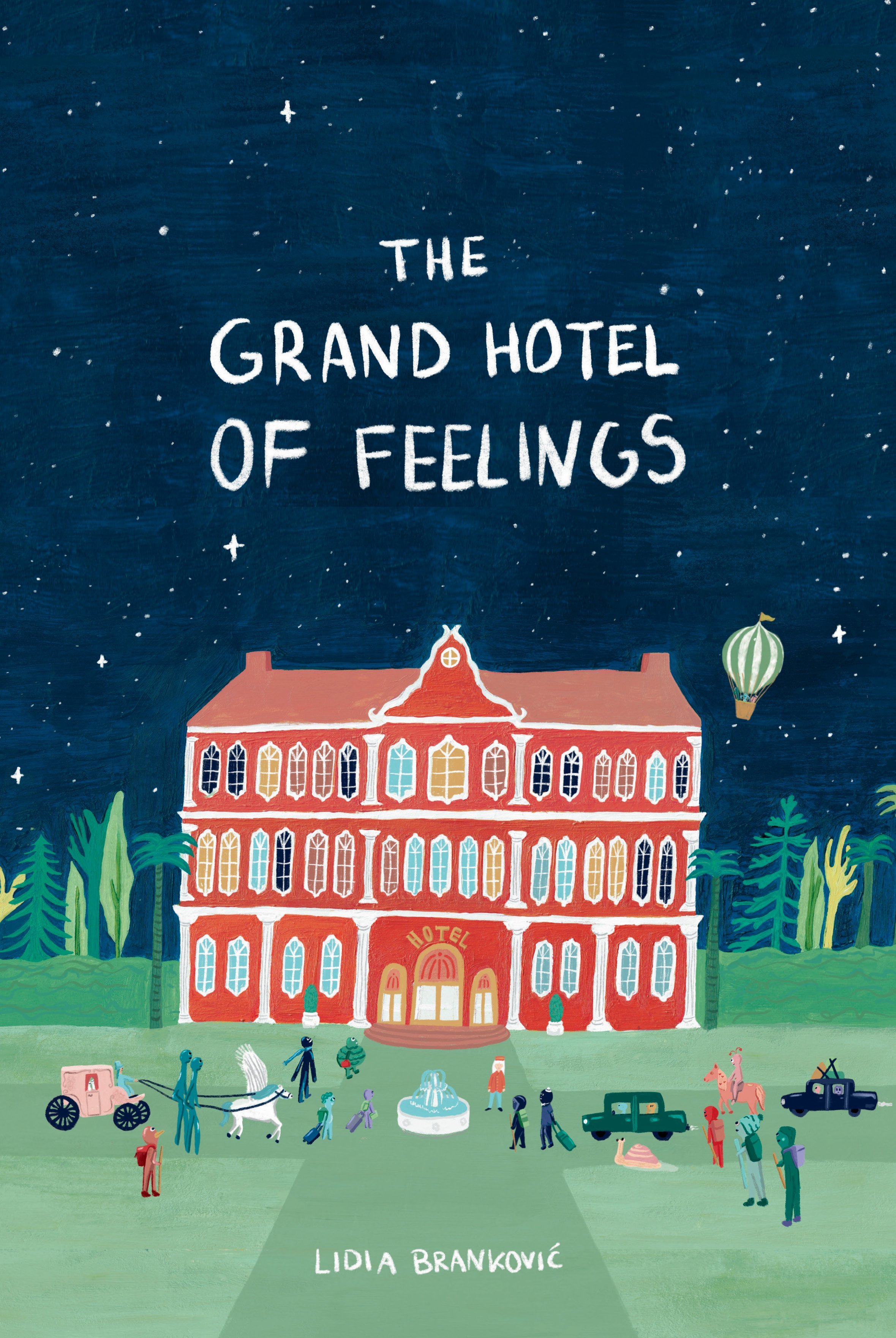 The Grand Hotel of Feelings by Lidia Brankovic