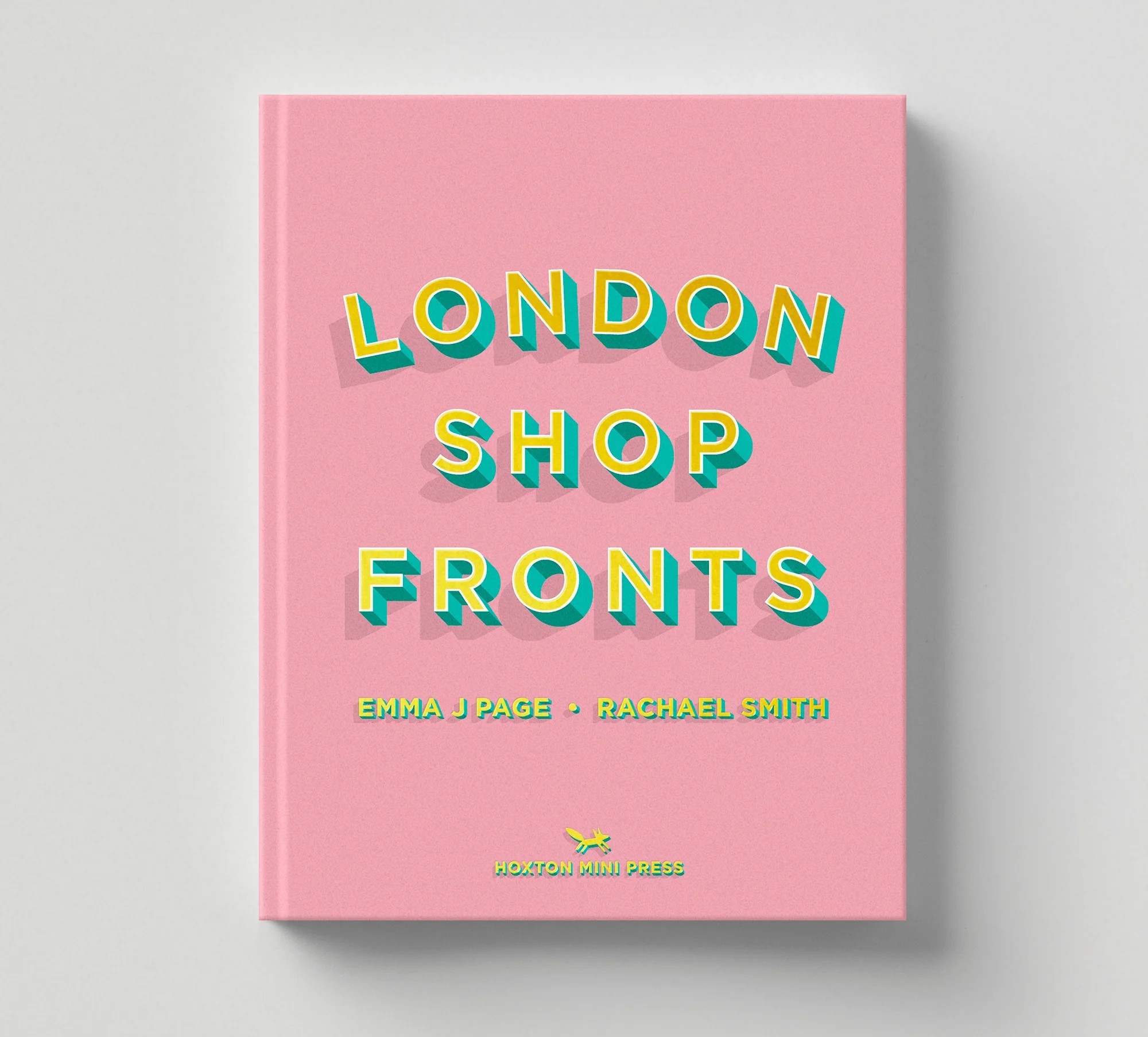 London Shopfronts by Rachael Smith & Emma J. Page