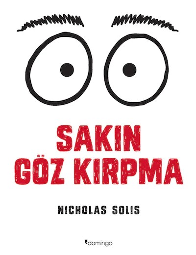 Sakın Göz Kırpma by Nicholas Solis