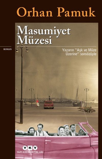 Masumiyet Müzesi by Orhan Pamuk