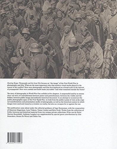 Shooting Range: Photography & the Great War by Inge Henneman