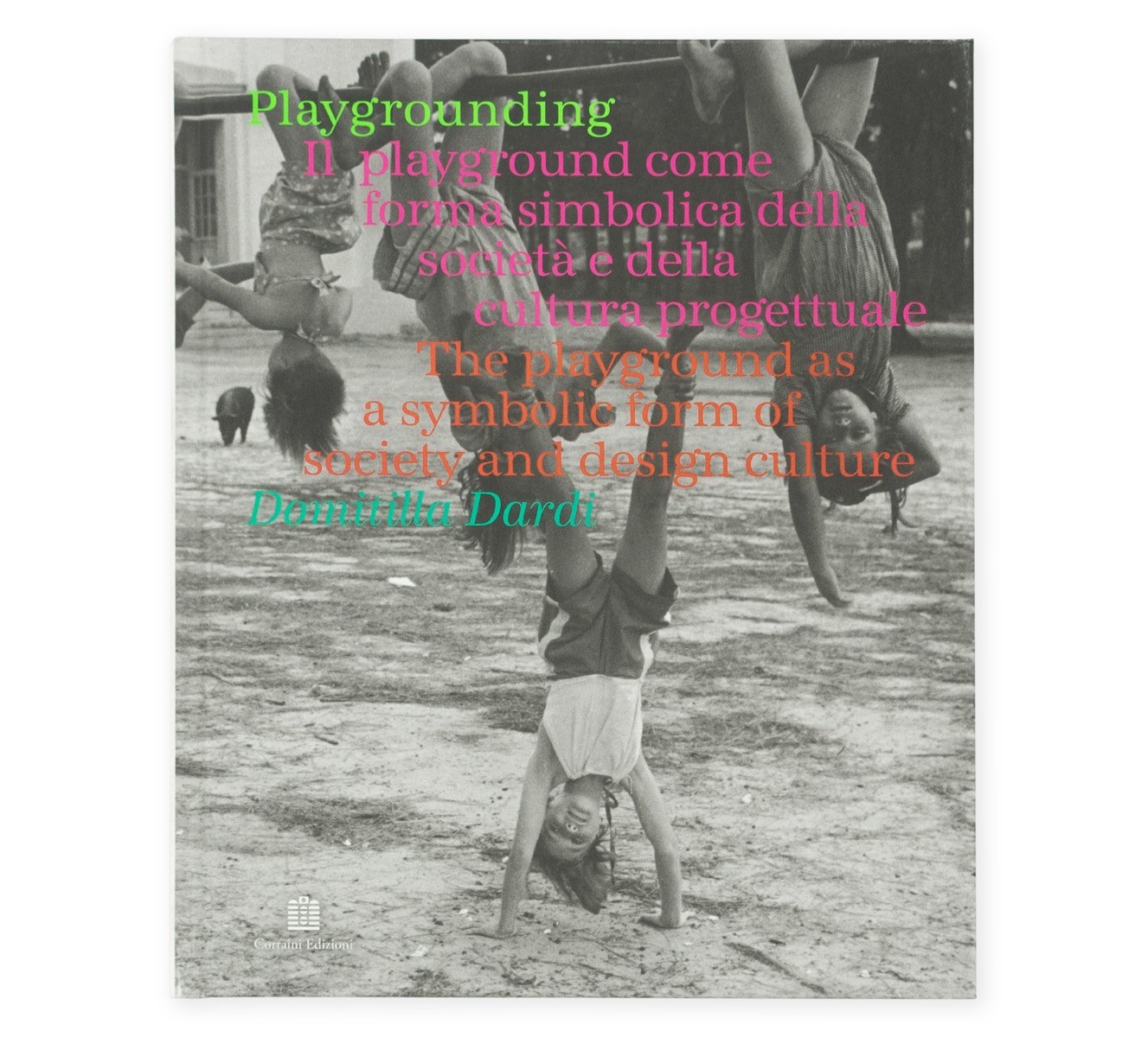 Playgrounding by Domitilla Dardi