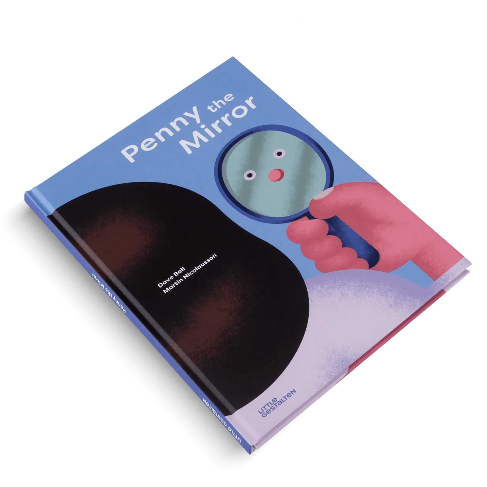 Penny the Mirror by Dave Bell & Martin Nicolausson
