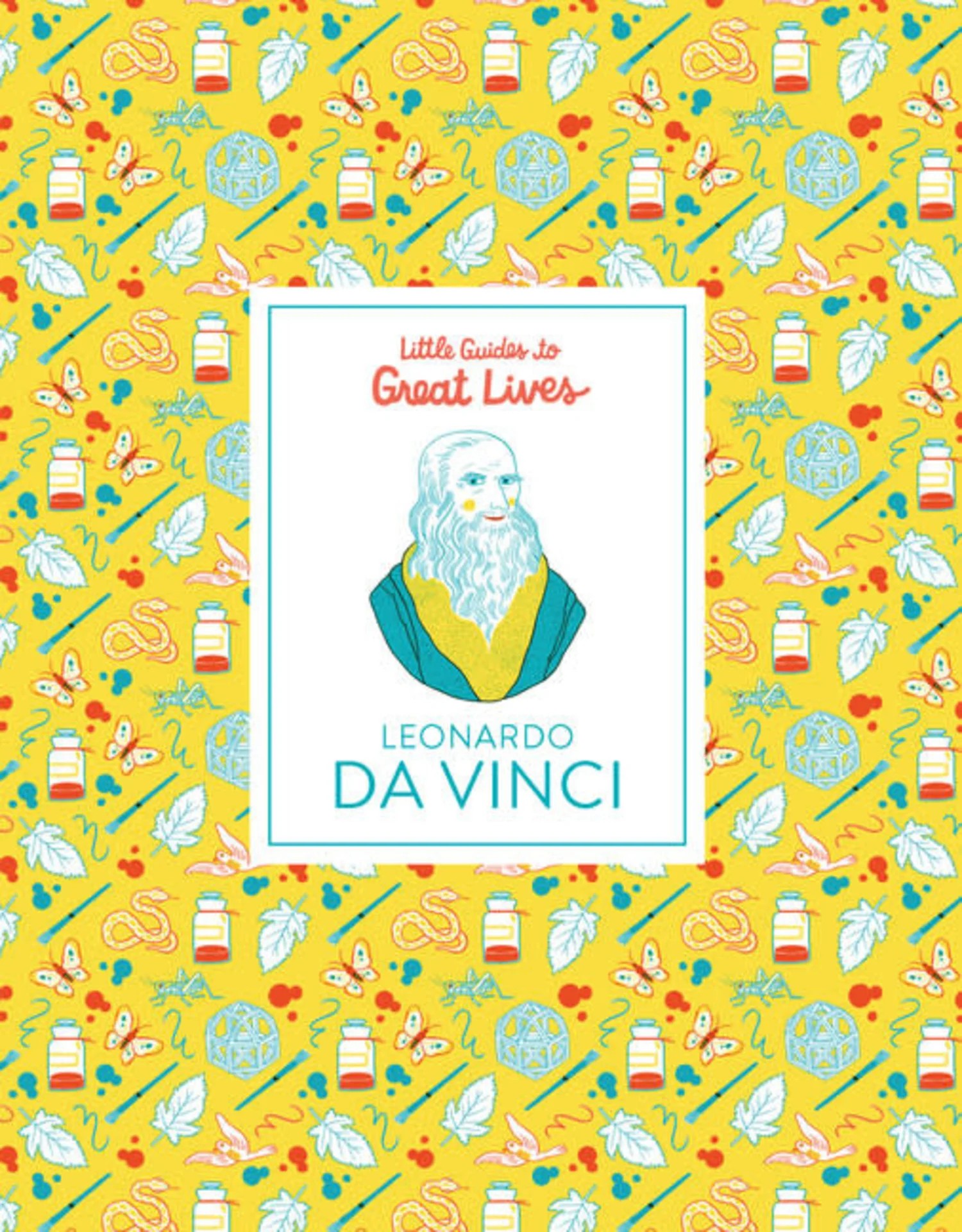 Little Guides to Great Lives: Leonardo Da Vinci by Isabel Thomas & Paola Escobar