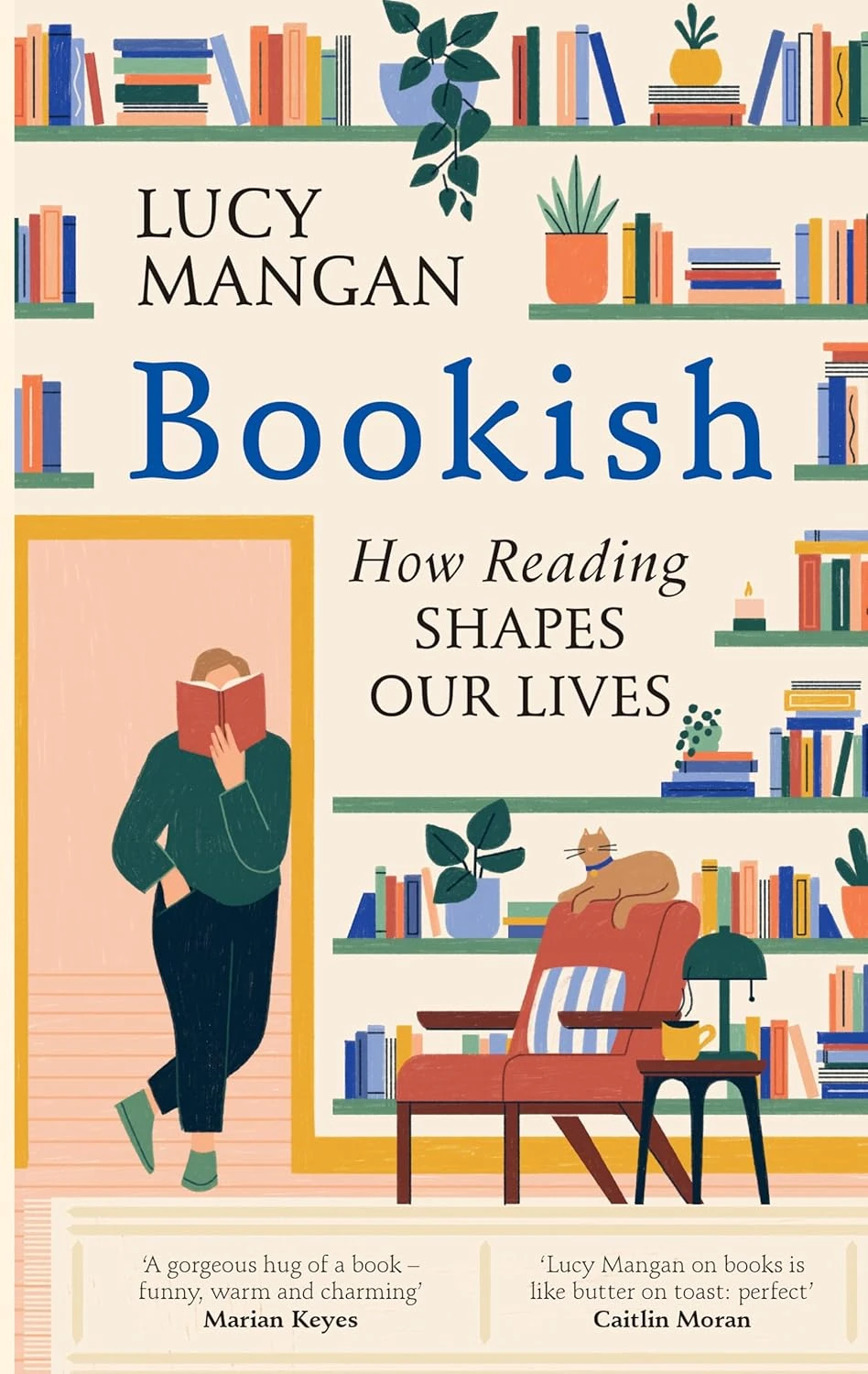 Bookish: How Reading Shaped Our Lives by Lucy Mangan