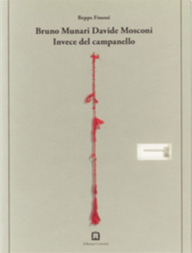 Invece Del Campanello by Bruno Munari