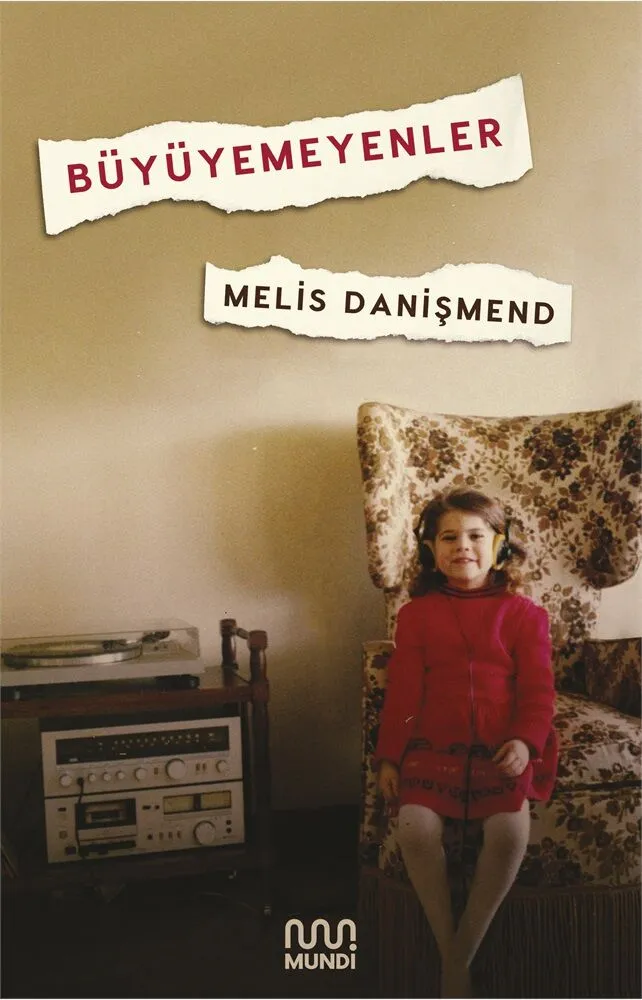 Büyüyemeyenler by Melis Danişmend