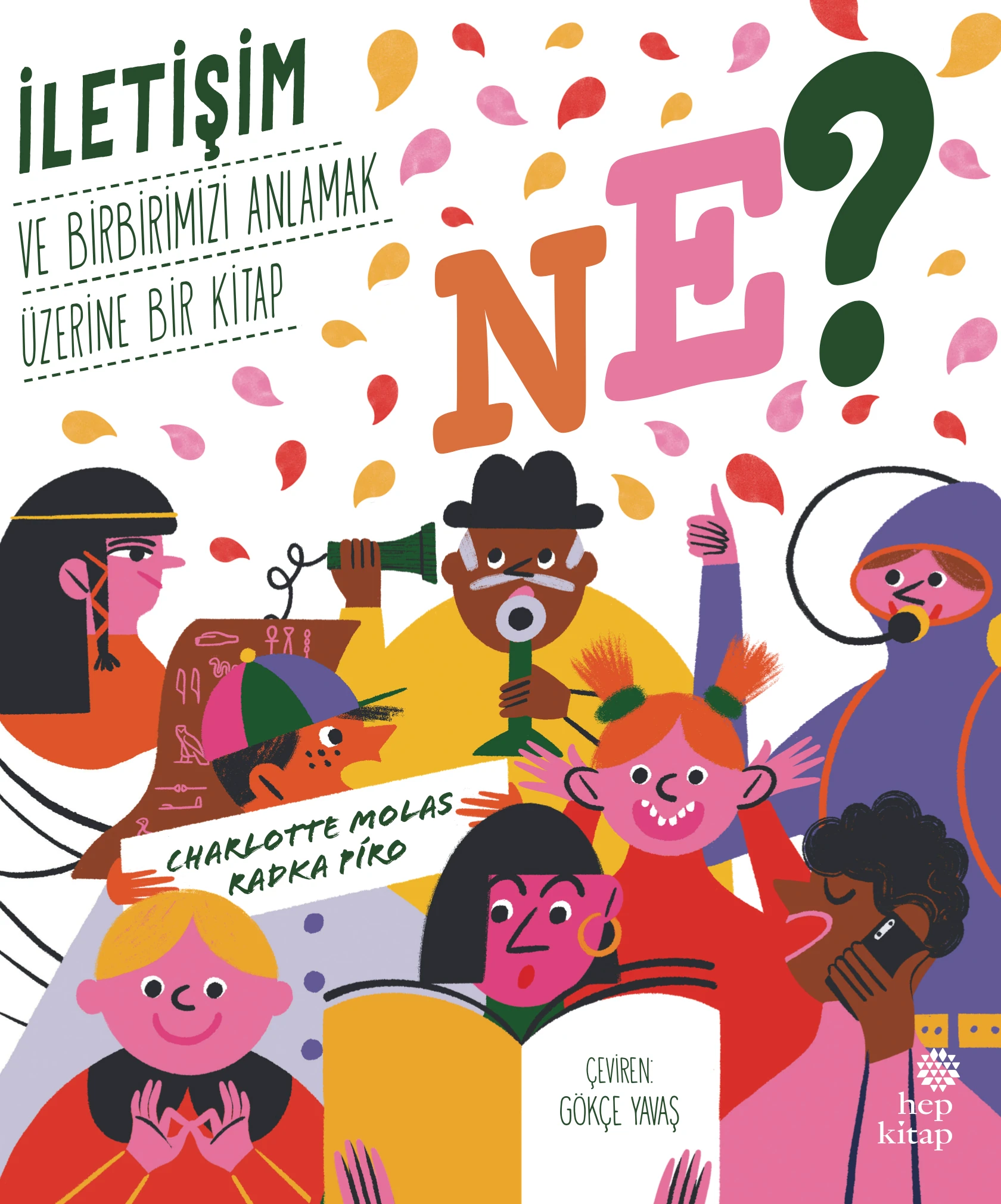 Ne? İletişim ve Birbirimizi Anlamak Üzerine by Radka Píro 