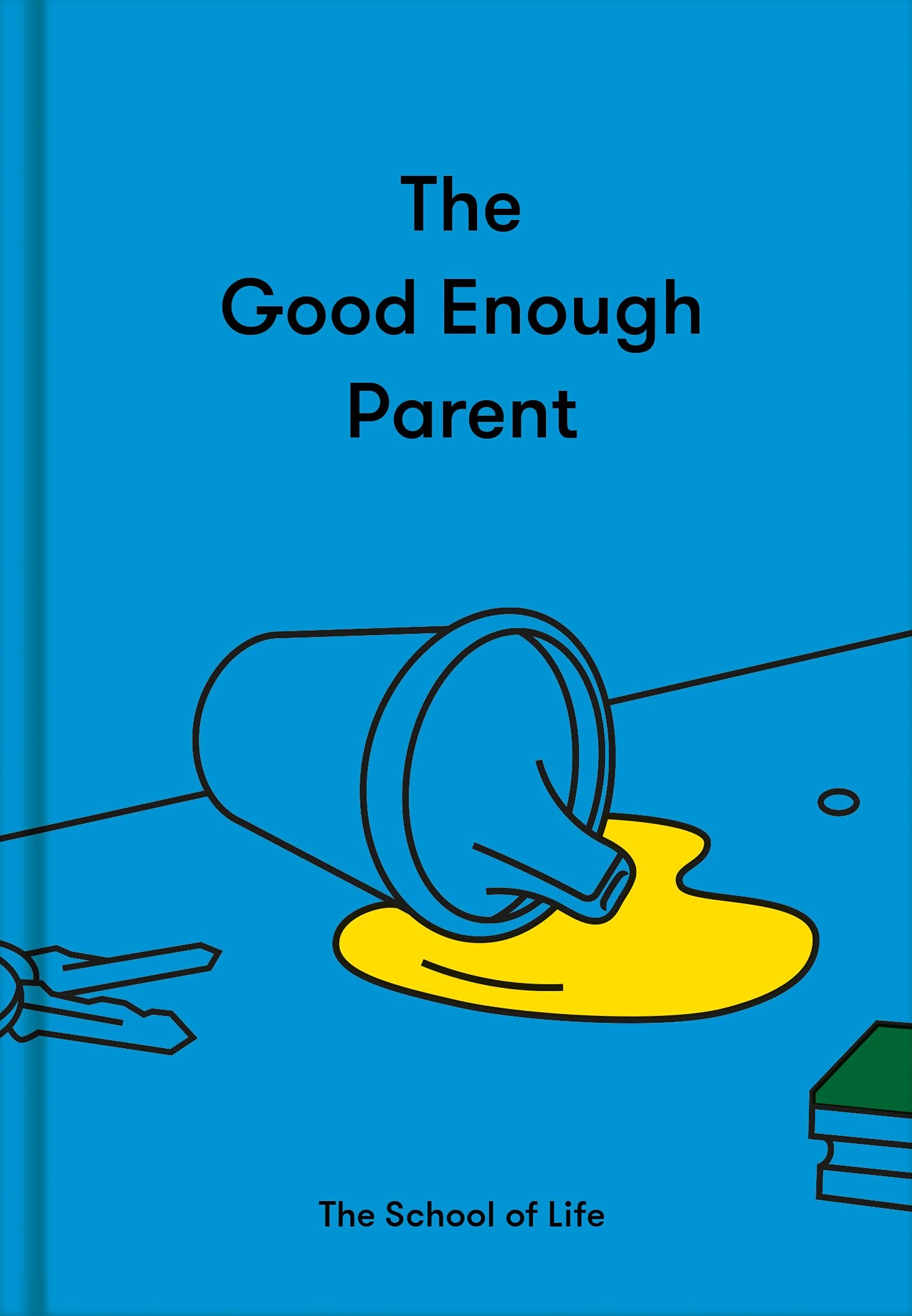 The Good Enough Parent by The School of Life