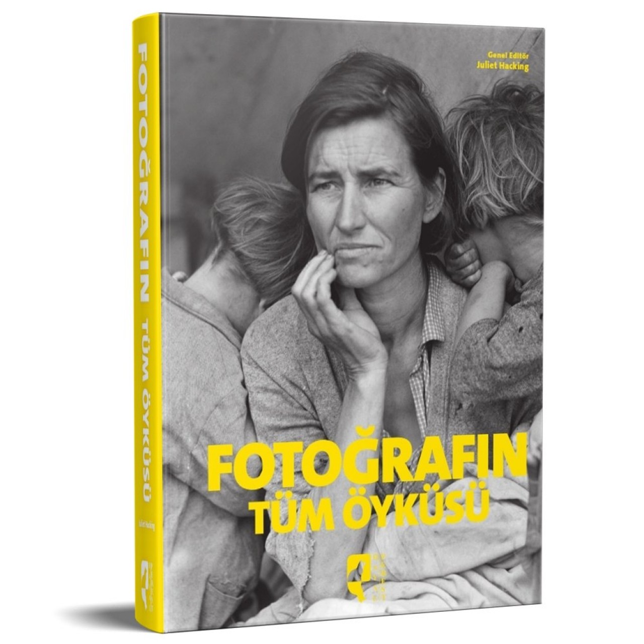 Fotoğrafın Tüm Öyküsü by Juliet Hacking