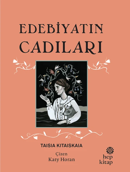 Edebiyatın Cadıları by Taisia Kitaiskaia 