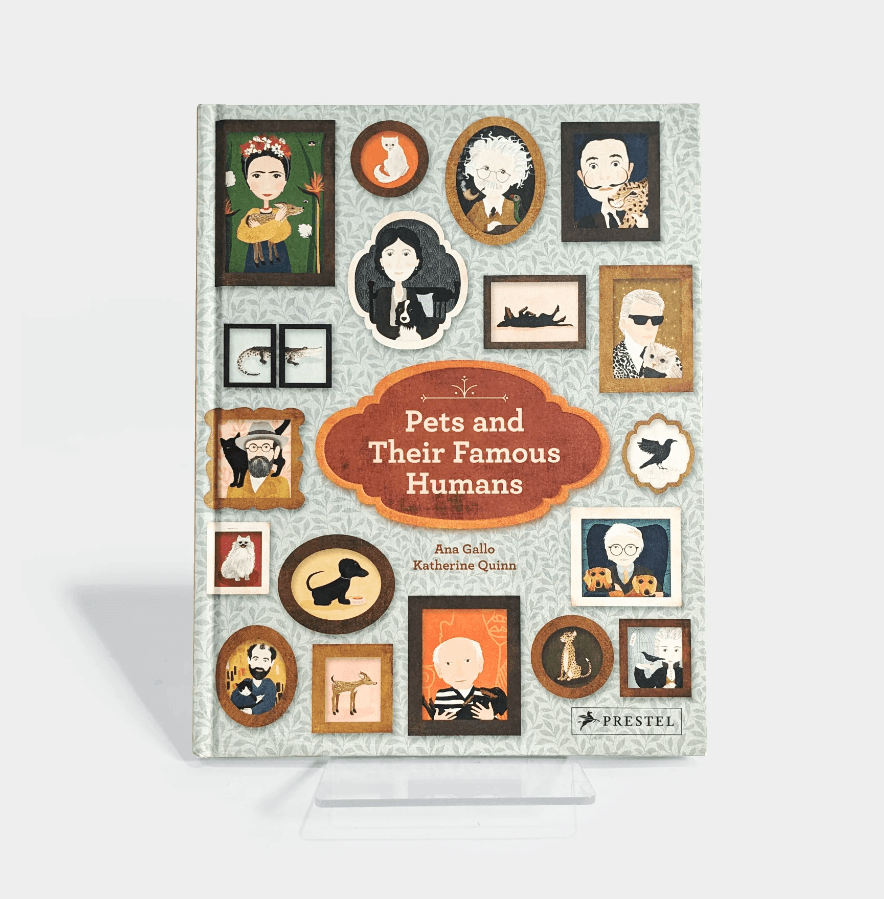 Pets and Their Famous Humans by Ana Gallo
