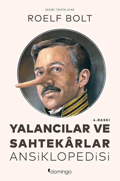 Yalancılar ve Sahtekârlar Ansiklopedisi by Roelf Bolt