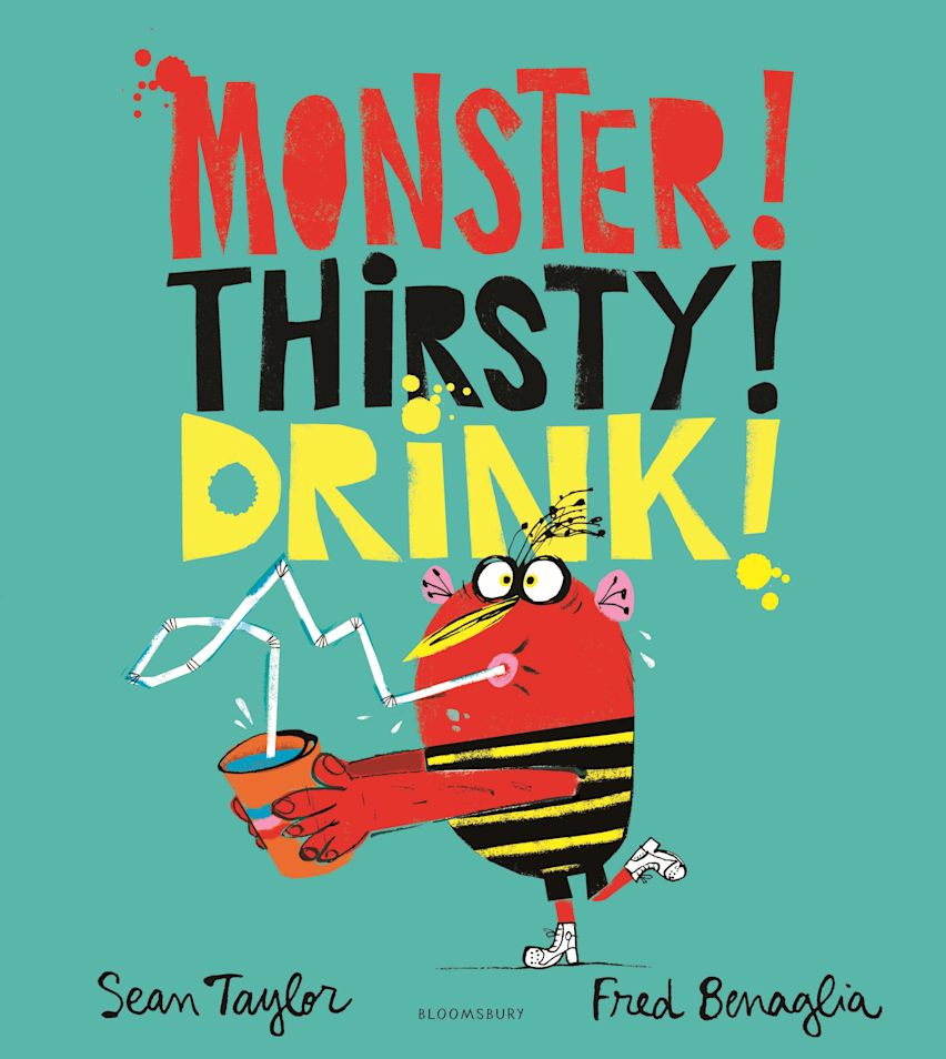 Monster! Thirsty! Drink! by Sean Taylor