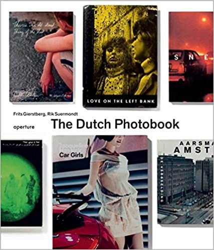 The Dutch Photobook: A Thematic Selection by Frits Giertsberg and Rik Suermondt
