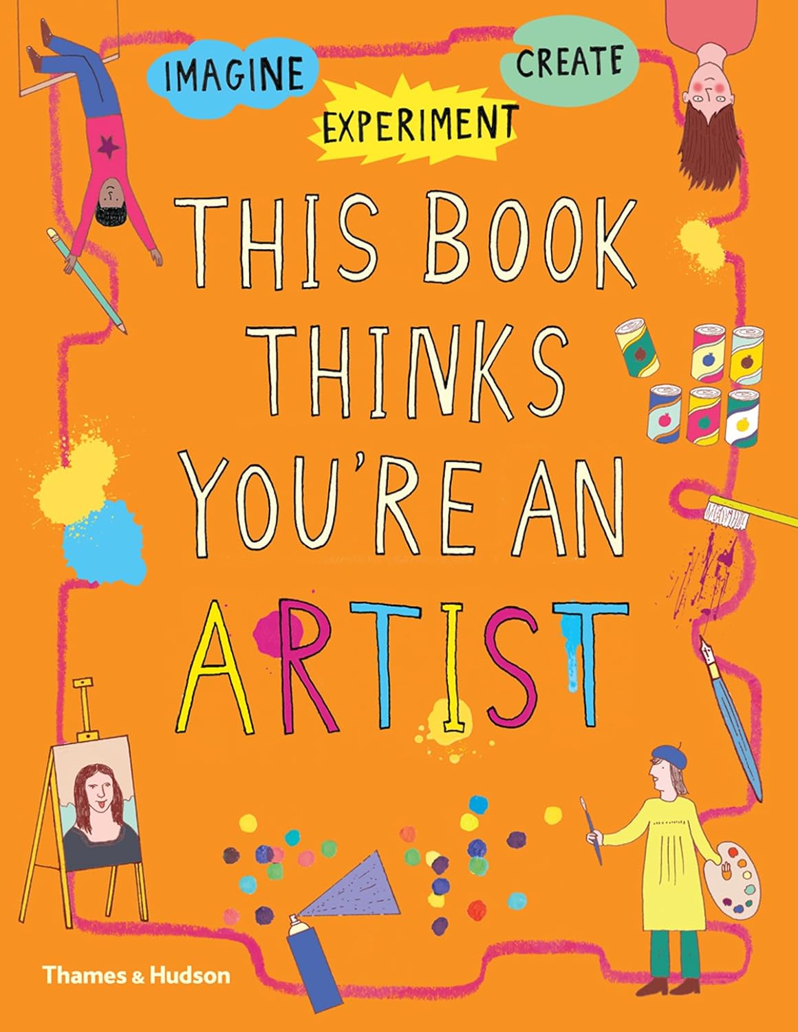 This Book Thinks You're an Artist by Harriet Russell