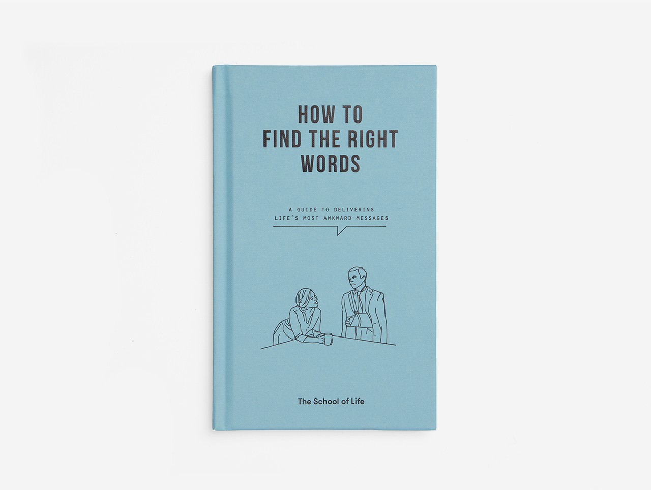 How to Find the Right Words by The School of Life