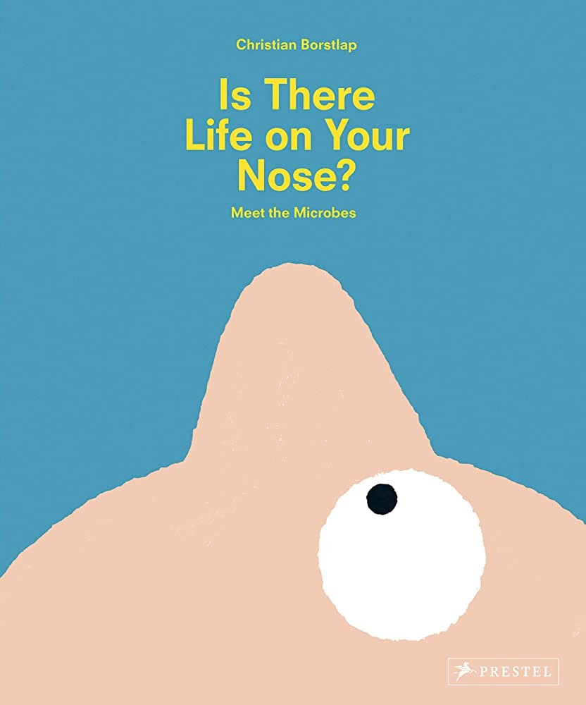 Is There Life on Your Nose? by Christian Borstlap