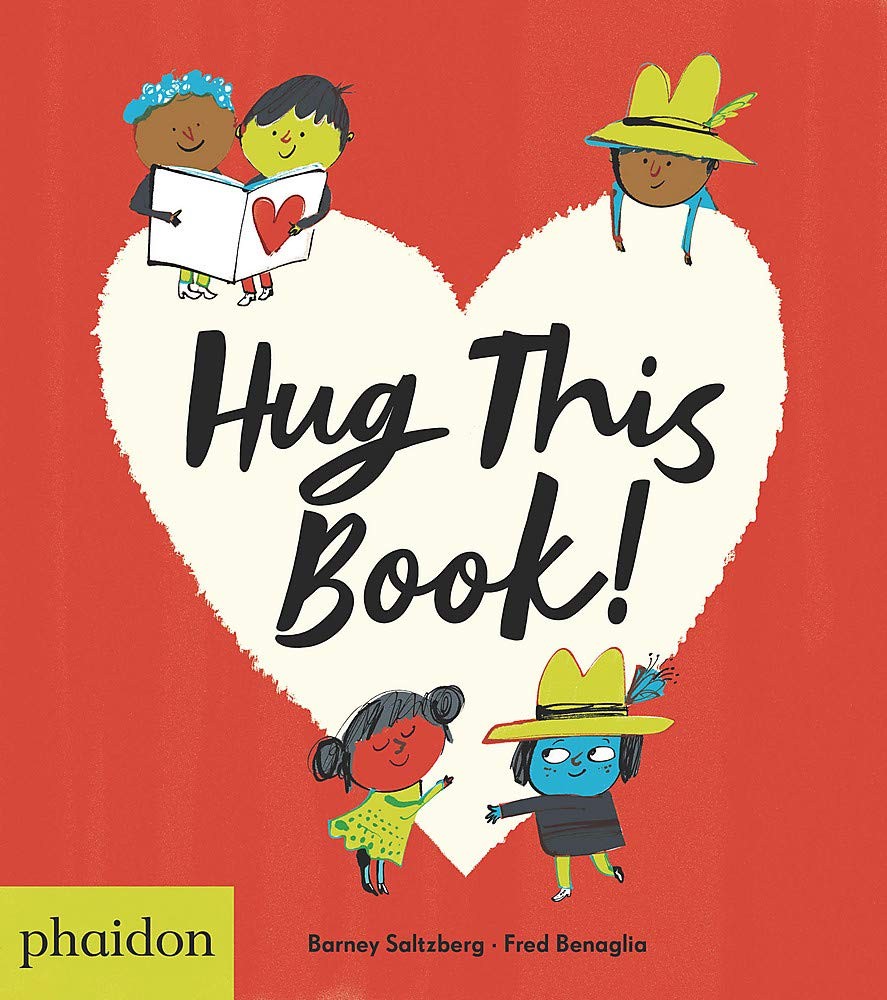Hug This Book! by Barney Saltzberg and Frédéric Bénaglia