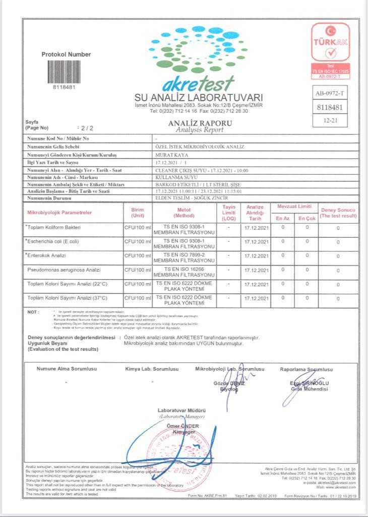 Analiz Sonucunda bakterilerin sıfırlandığı görülmüştür.