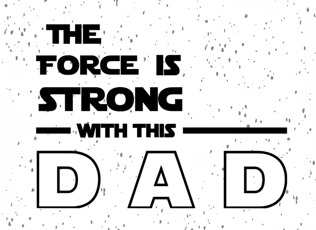 Kendi Tablonu Oluştur "The Force is Strong With This Dad" Starwars