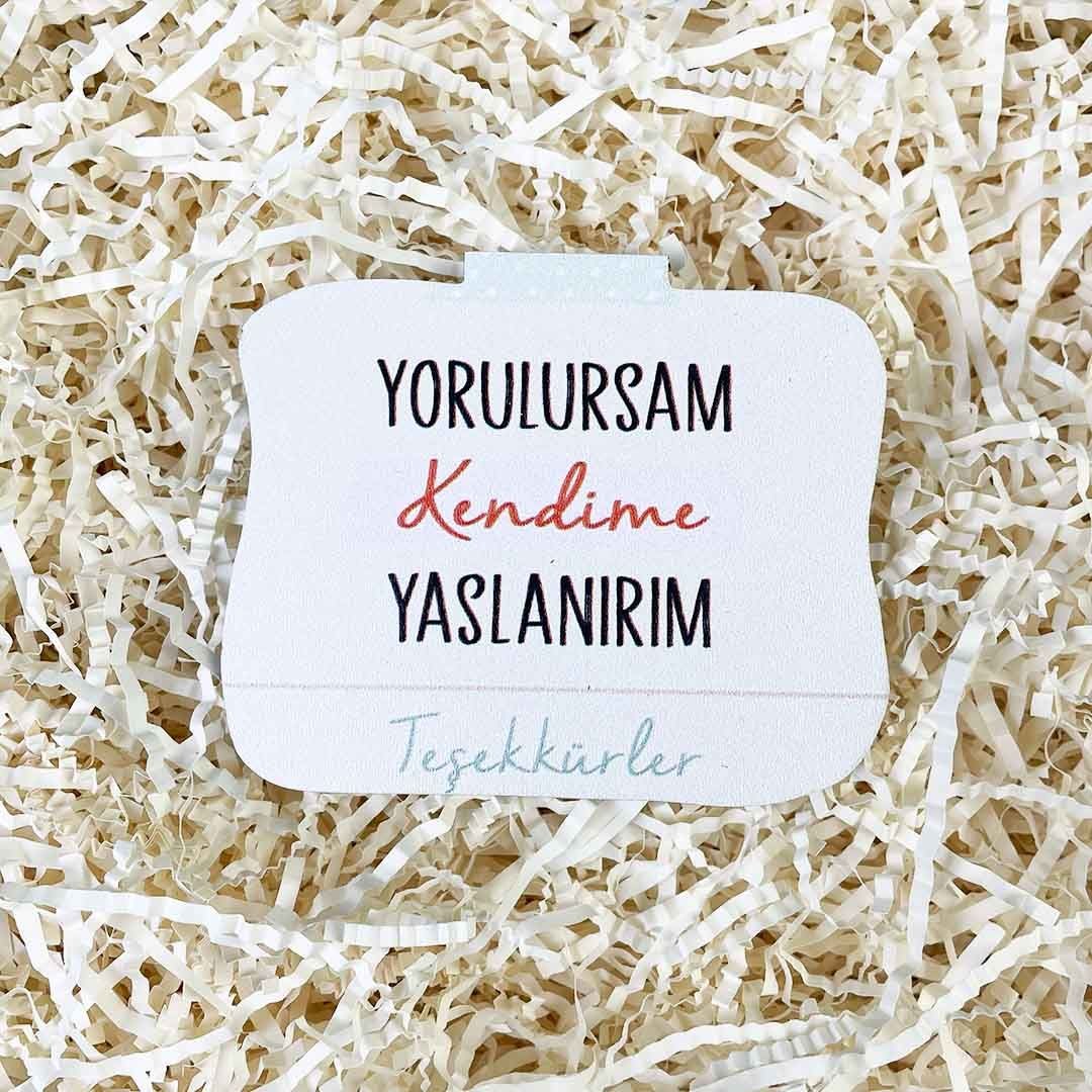 Yorulursam Kendime Yaslanırım Bardak Altlığı