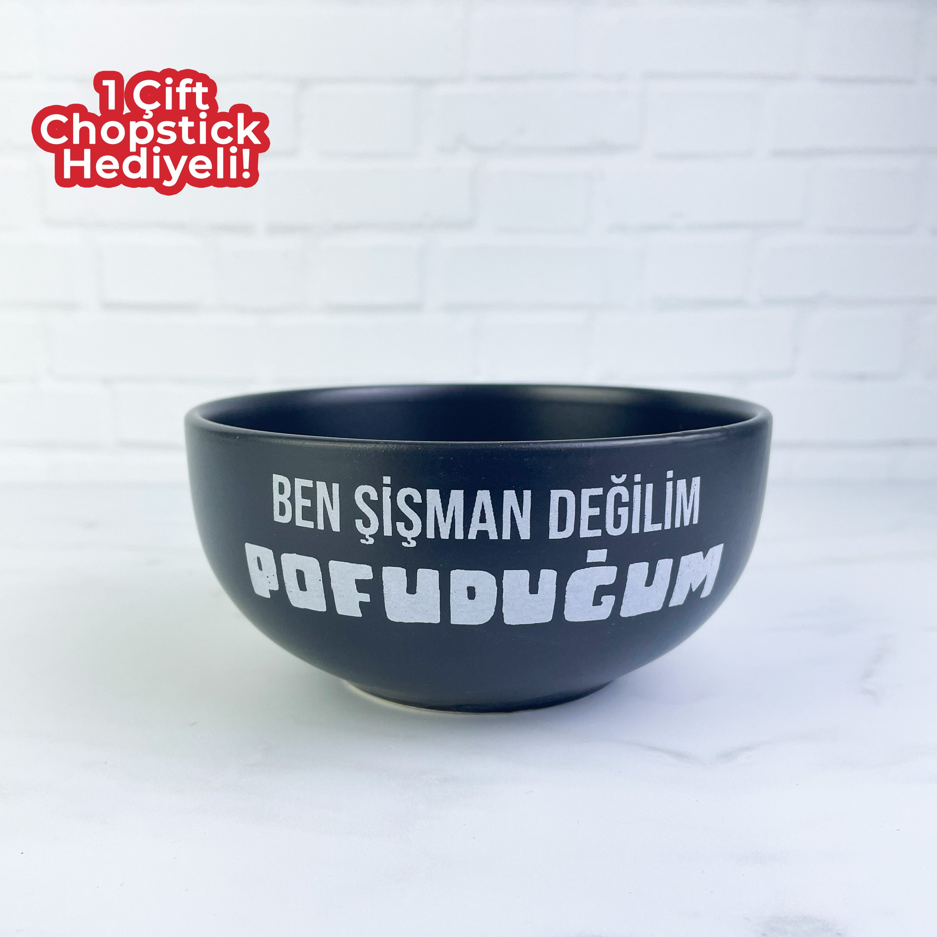 Ben Şişman Değilim Pofuduğum Tasarımlı Seramik Kase