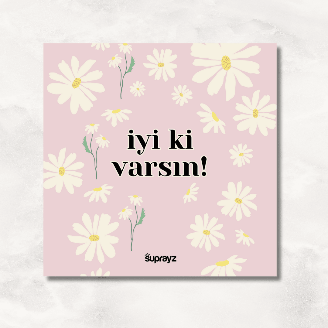 İyi Ki Varsın Motto Kart