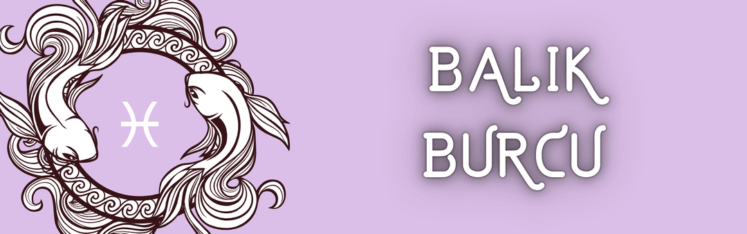 Balık Burcu Haftalık Burç Yorumu