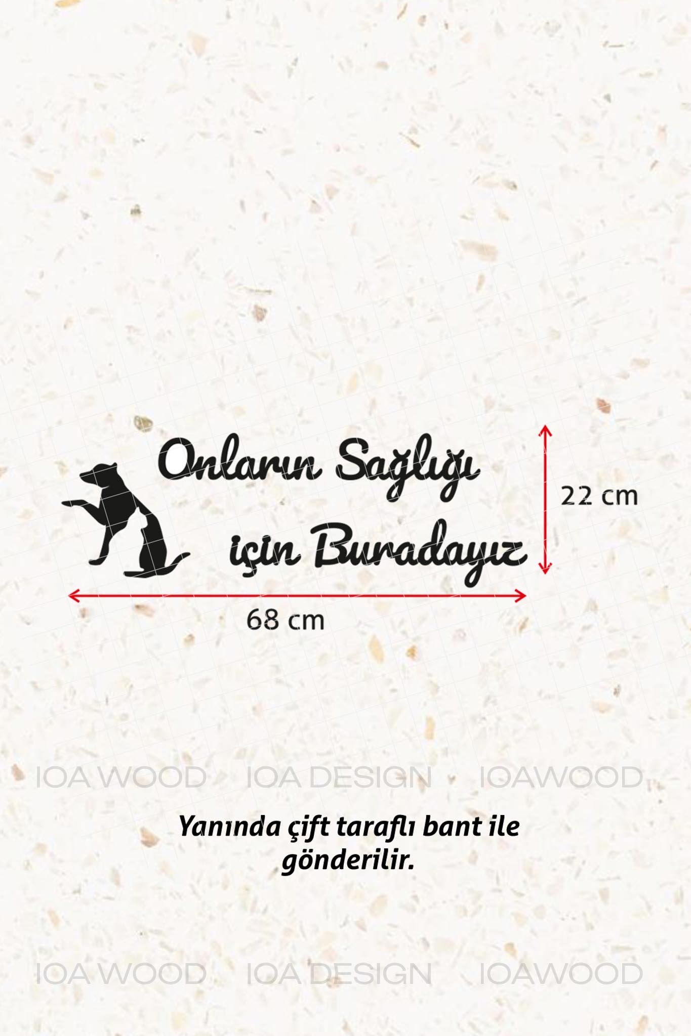Onların Sağlığı için Buradayız - Ahşap Dekoratif Duvar Yazısı - Veteriner Ofis Dekoru Dekorasyon