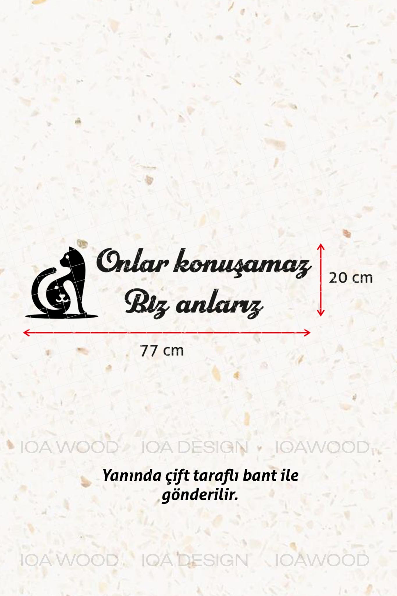 Onlar Konuşamaz Biz Anlarız - Ahşap Dekoratif Duvar Yazısı - Veteriner Ofis Dekoru Dekorasyon