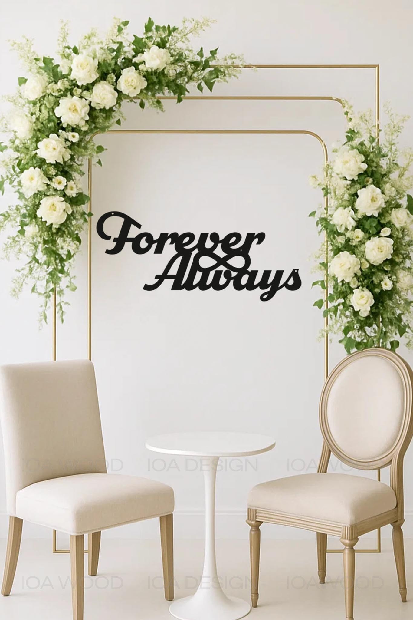 Forever and Always - Ahşap Dekoratif Duvar Yazısı - Söz / Nişan / Nikah / Düğün Organizasyon