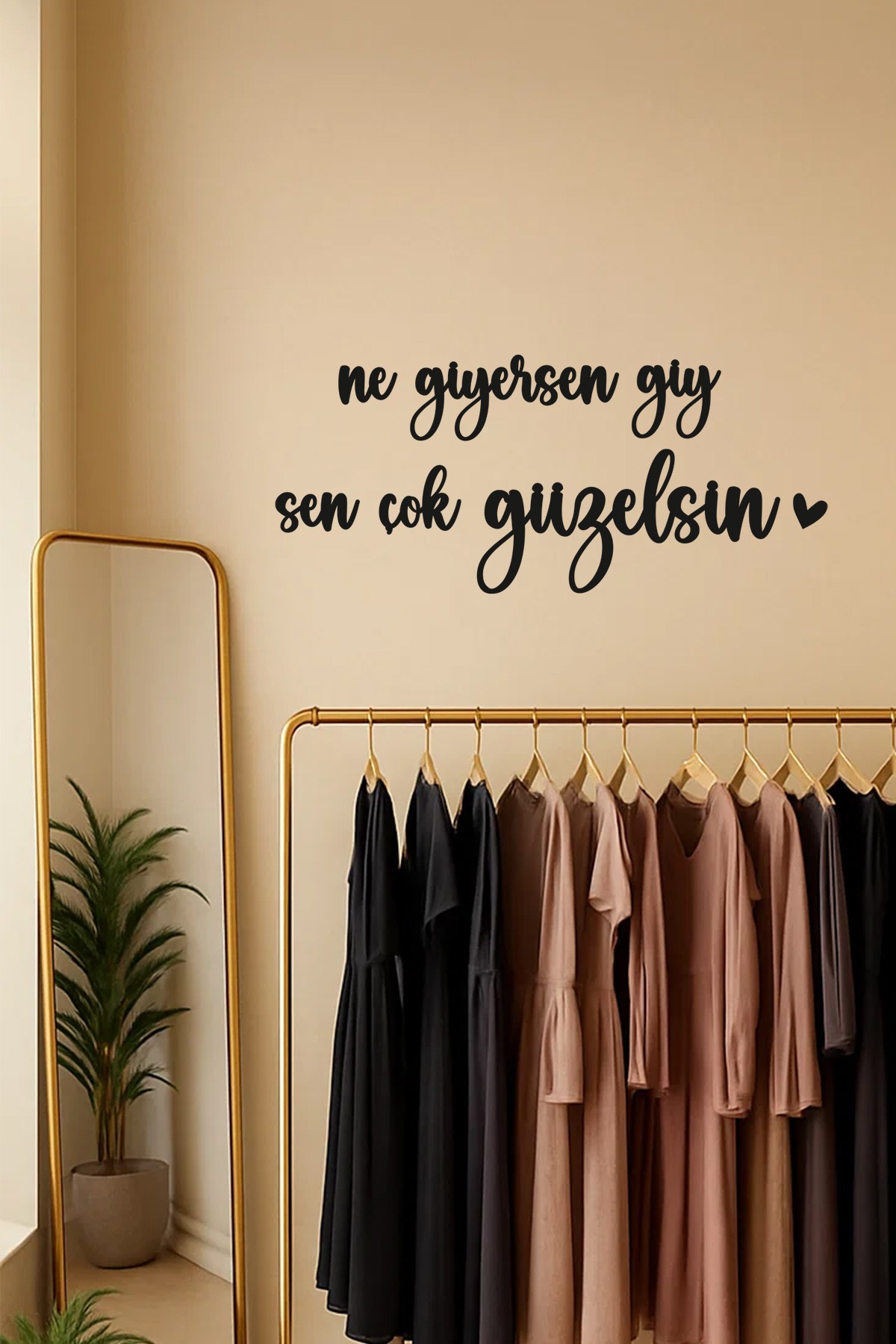 Ahşap Dekoratif Duvar Yazısı BUTİK - Ne Giyersen Giy Sen Çok Güzelsin