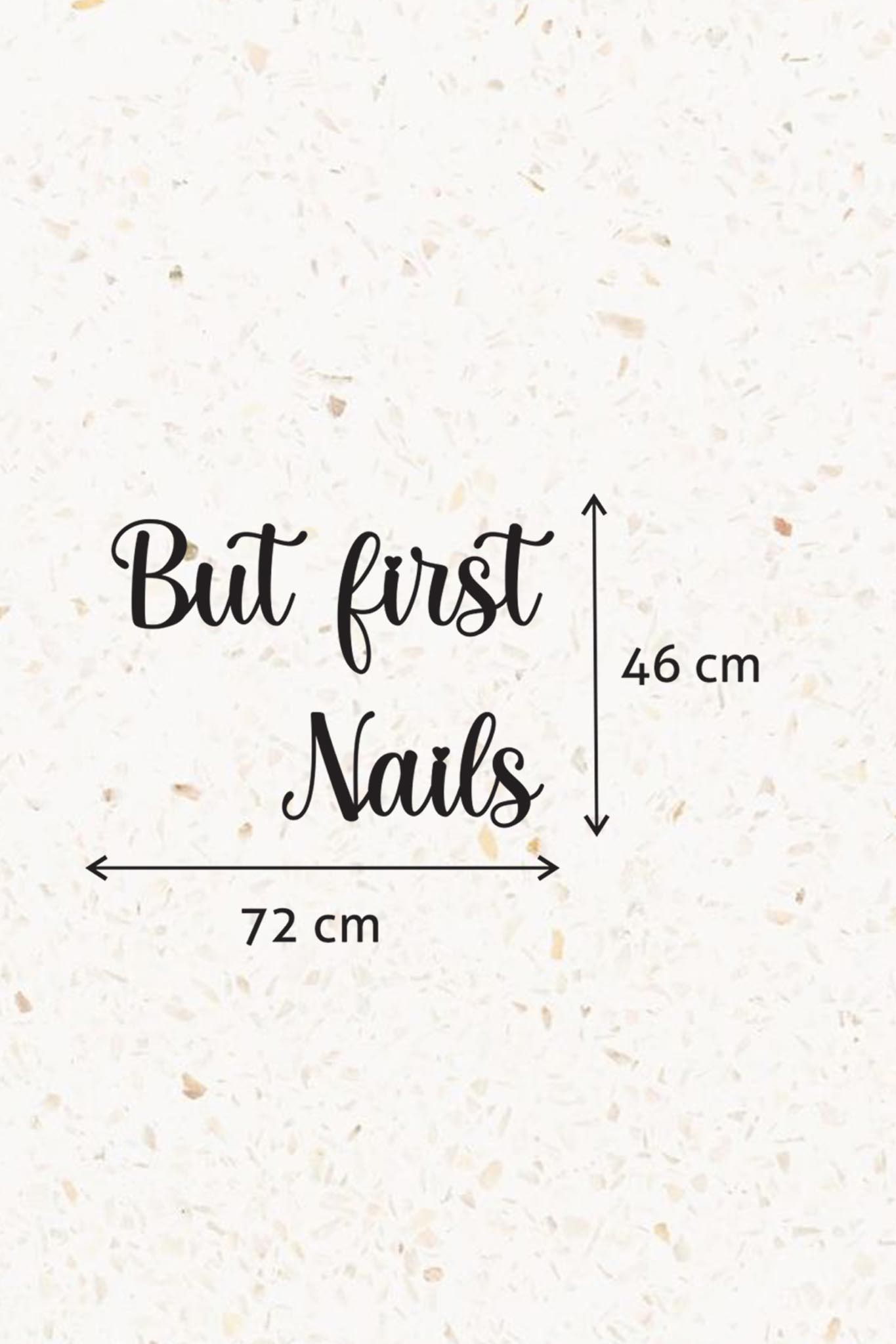 Ahşap Dekoratif Duvar Yazısı Kuaför/Nailart - But First Nails