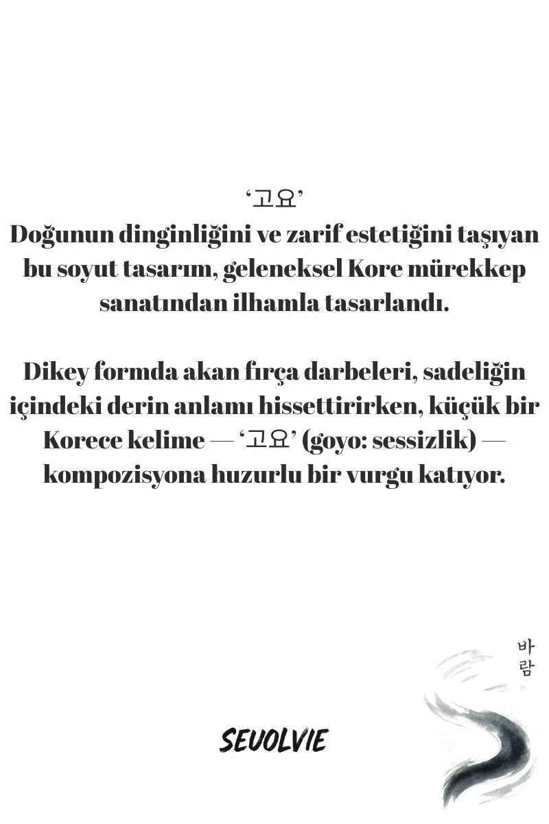 Soyut Koleksiyonu  고요 (goyo-sessizlik) - Art Print - Poster