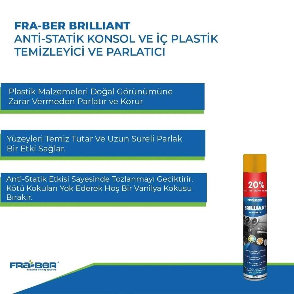 FRA-BER Brilliant Antistatik Konsol Ve İç Plastik Temizleyici Parlatıcı Vanilya Kokulu - 750 ML