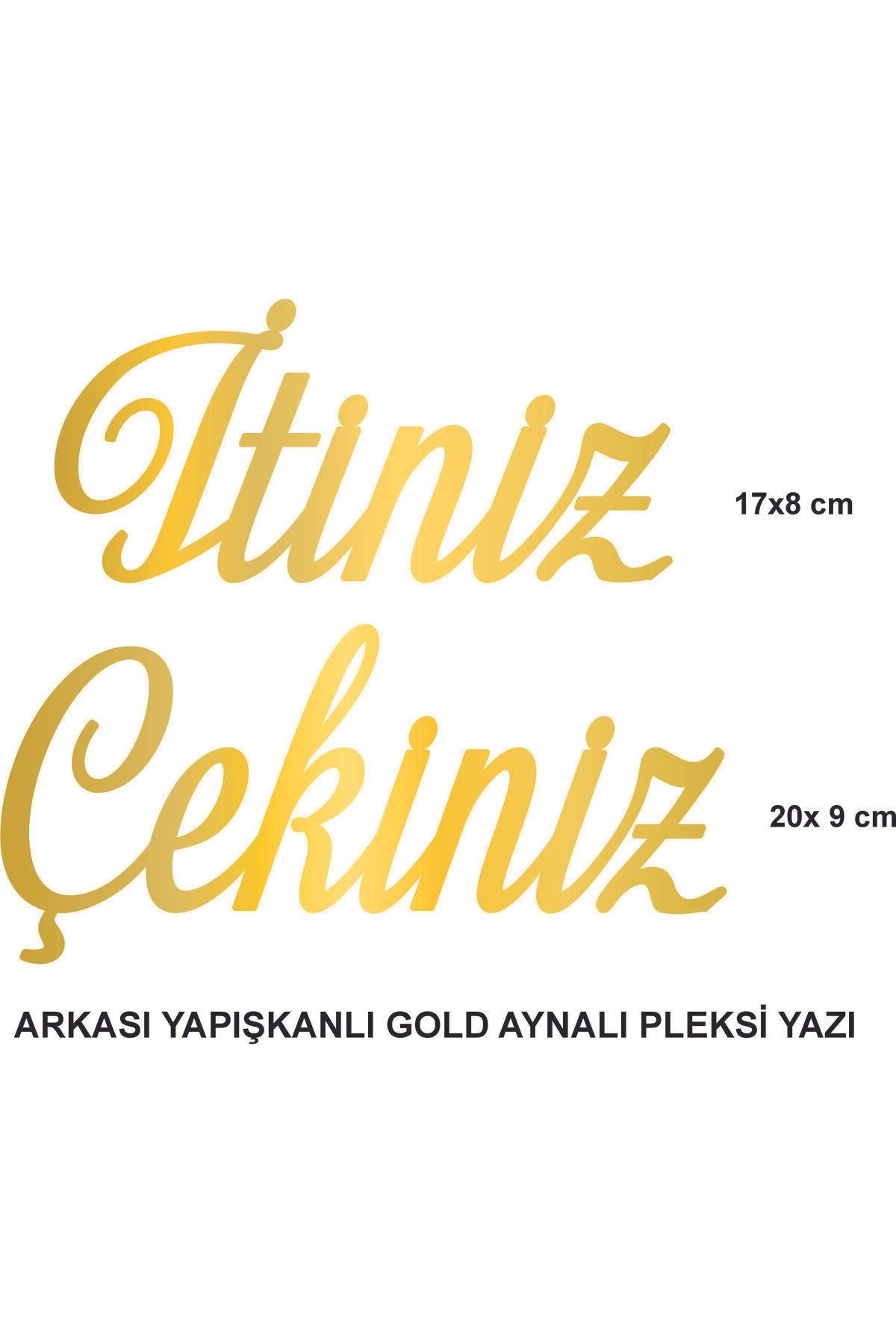 İtiniz Çekiniz Yapışkanlı Gold Aynalı Pleksi Yazı ( Ürün Koruyucu Jelatin Ile Gönderilmektedir)