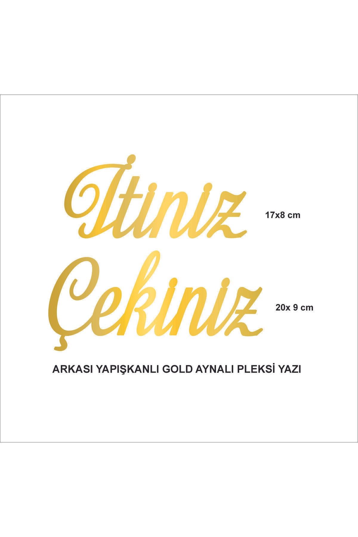İtiniz Çekiniz Yapışkanlı Gold Aynalı Pleksi Yazı ( Ürün Koruyucu Jelatin Ile Gönderilmektedir)