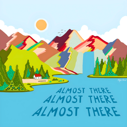 Almost There