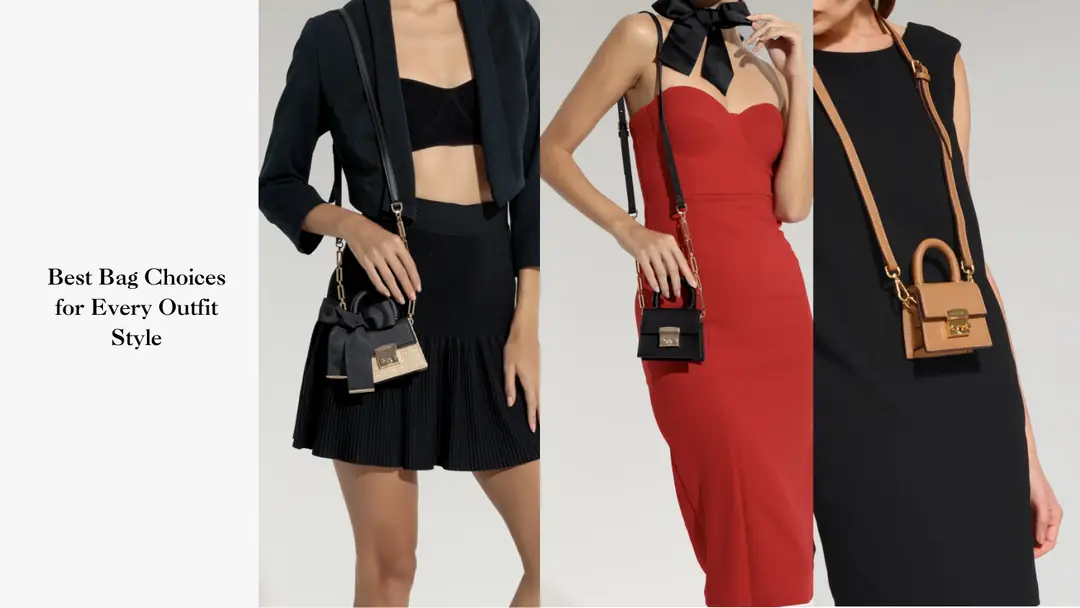Best Bag Choices for Every Outfit Style
